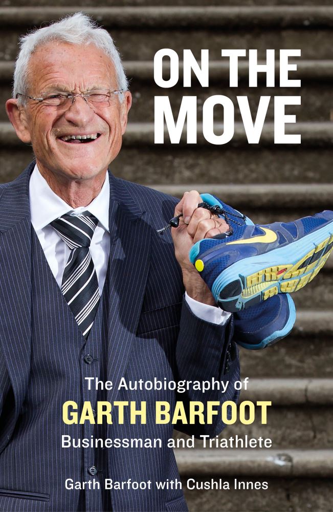 On the Move Autobiography of Garth Barfoot Signed